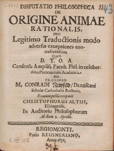 Disputatio Philosophica De Origine Animae Rationalis, Pro Legitimo Traductionis modo adversus exceptiones contradicentium
