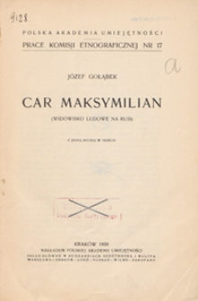 "Car Maksymilian" : widowisko ludowe na Rusi