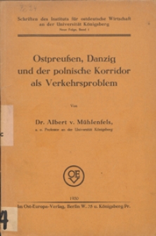 Ostpreussen, Danzig und der polonische Korridor als Verkehrsproblem