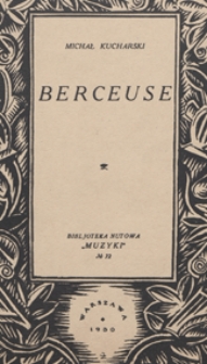 Berceuse : [miniatura fortepianowa]
