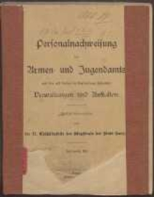 Personalnachweisung des Armen- und Jugendamts und der mit diesen in Verbindung stehenden Verwaltungen und Anstalten : Jahrgang 1918