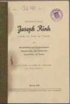 Studienrat Professor Joseph Rink, Licentiat und Doktor der Theologie, als Pers&ouml;nlichkeit und Kriegsgefangener, Heimatforscher und Volkskundler, Schriftsteller und Dichter : eine Studie zu seinem 60. Geburtstag