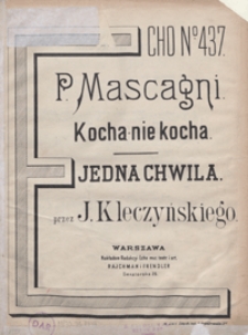 Kocha - nie kocha = M'ama, non m'ama : [pieśń d-moll na głos wysoki z tow. fortepianu] / słowa polskie Wincentego Rapackiego (syna)