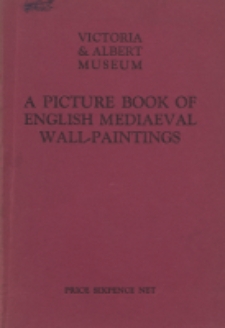A picture book of English mediaeval wall-paintings