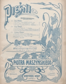 4 Pieśni op. 51. No 3, Po młodości dniach (sopran.) / Piotr Maszyński; poezya Or-Ot
