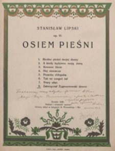 8 Pieśni op.15 : Nr 8 :"Zabrzęczał Zygmuntowski dzwon" : na głos wysoki i fortepian / sł. Stanisław Wyspiański