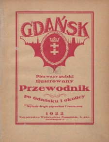 Pierwszy polski ilustrowany przewodnik po Gdańsku i okolicy [...]