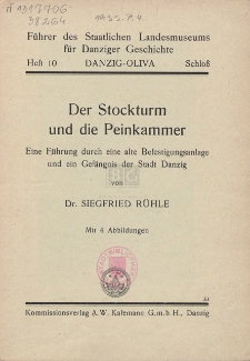 Der Stockturm und die Peinkammer : eine Führung durch eine alte Befestigungsanlage und ein Gefängnis der Stadt Danzig