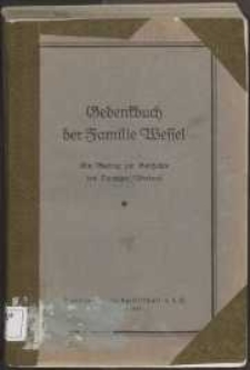 Gedenkbuch der Familie Wessel : ein Beitrag zur Geschichte des Danziger Werders