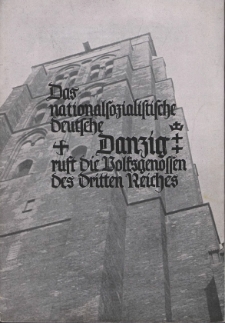 Das nationalsozialistische deutsche Danzig ruft die Volksgenossen des dritten Reiches