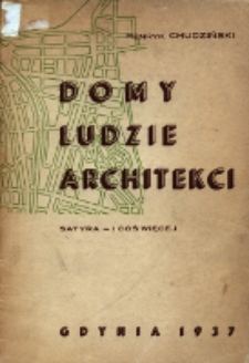 Domy, ludzie, architekci : satyra i coś więcej