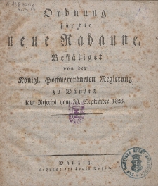 Ordnung für die neue Radaune : bestätiget von der Königl. Hochverordneten Regierung zu Danzig : laut Rescript vom 30. September 1828