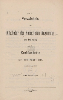 Verzeichnis der Mitglieder der K&ouml;niglichen Regierung zu Danzig und der Kreislandr&auml;te seit dem Jahre 1816
