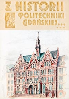 Z Historii Politechniki Gdańskiej, 1995, Nr 1 (Maj)