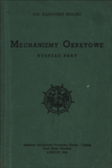 Mechanizmy okrętowe : rozrząd pary