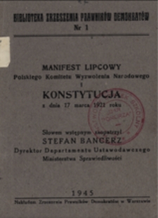 Manifest Lipcowy Polskiego Komitetu Wyzwolenia Narodowego i Konstytucja z dnia 17 marca 1921 roku