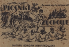 Piosnki zuchowe : [piosenki dla dzieci na 1 glos] / wstęp : Adam Dźwikowski