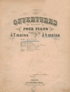 Muette de Portici = Niema z Portici : Ouverture de l'opera : G-dur : pour piano &agrave; 4 mains