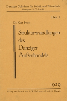 Strukturwandlungen des Danziger Au&szlig;enhandels, H. 1