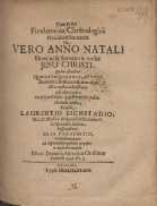 Fundamenta Chronologica Novissimæ Sententiæ De Vero Anno Natali Domini [et] Servatoris nostri Jesu Christi, Quibus ostenditur Quatuor integros annos, ad veram Ætatem Christi constituendam Ærae nostræ Christianæ esse adjiciendos: eamque solido quadriennio posteriorem esse /