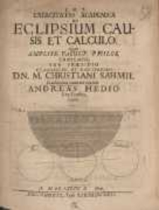 Exercitatio Academica De Eclipsium Causis Et Calculo