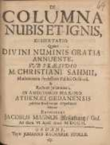 De Columna Nubis Et Ignis, Dissertatio