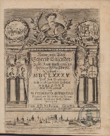 Neuer und Alter Schreib-Calender Auffs Jahr nach unsers Herren Jesu Christi Geburt [...] 1685