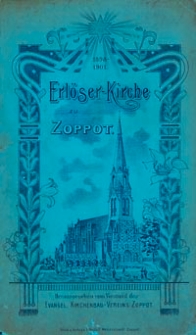Die Erlöser-Kirche in Zoppot.eine Erinnerungsschrift : bei Gelegenheit der Einweihung der Kirche