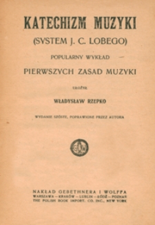 Katechizm muzyki : (system J. C. Lobego) : popularny wykład pierwszych zasad muzyki