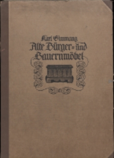 Alte B&uuml;rger- und Bauernm&ouml;bel