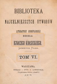 Dzieła Ignacego Krasickiego. T. 6