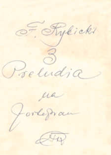 3 Preludja : op.2 : [no 1)g-moll, no 2)H-dur, no 3)Des-dur] : na fortepian