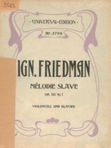 2 St&uuml;cke f&uuml;r Violoncell und Klavier : op.50, No 1 : "M&eacute;lodie slave"