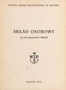 Skład Osobowy : Informator : rok akad. 1968/69 / Wyższa Szkoła Pedagogiczna w Gdańsku.