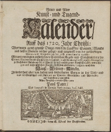 Neue und Alte woleingerichte Jahres-Rechnung Vermittelst eines Kunst- und Tugends-Calenders, Auff das [...] Jahr Christi [...] 1720