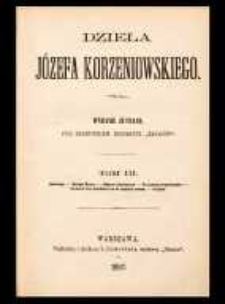 Dzieła Józefa Korzeniowskiego. T. 3