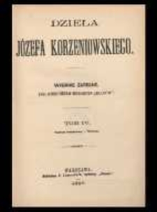 Dzieła Józefa Korzeniowskiego. T. 4