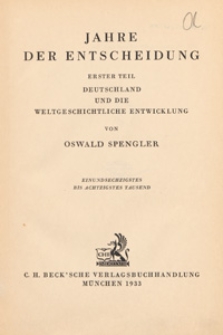 Jahre der Entscheidung. Tl. 1, Deutschland und die weltgeschichtliche Entwicklung