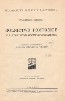 Rolnictwo pomorskie : w zarysie geograficzno-gospodarczym