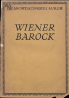 Die architektonische Auslese. [Bd. 2.] : Wiener Barock
