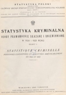 Statystyka kryminalna : osoby prawomocnie skazane i uniewinnione w 1924 i 1925 roku = Statistique criminelle : personnes condamn&eacute;es et acquitt&eacute;es irr&eacute;vocablement en 1924 et 1925 z 1