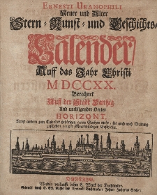 Ernesti Uranophili Neuer und Alter Astronomischer Hauss- Feld- und Garten Celender, Auff das Embolismalische Jahr Christi [...] 1720