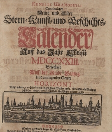 Ernesti Uranophili Neuer und Alter Astronomischer Hauss- Feld- und Garten Celender, Auff das Embolismalische Jahr Christi [...] 1723