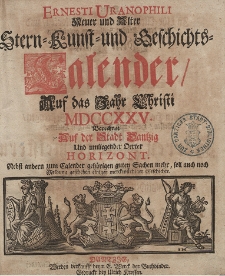 Ernesti Uranophili Neuer und Alter Astronomischer Hauss- Feld- und Garten Celender, Auff das Embolismalische Jahr Christi [...] 1725