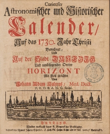 Curieuser Astronomischer und Historischer Calender, Auff das Jahr Christi [...] 1730