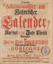 Curieuser Astronomischer und Historischer Calender, Auff das Jahr Christi [...] 1731