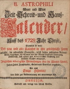 B. Astrophili Neuer und Alter Zeit- Schreib- und Hauß-Calender, Auff das [...] Jahr Christi [...] 1729