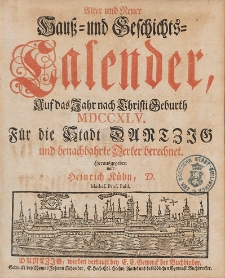 Neuer und Alter Hauß- und Geschichts-Calender, Auf das Jahr nach Christi Geburth [...] 1745
