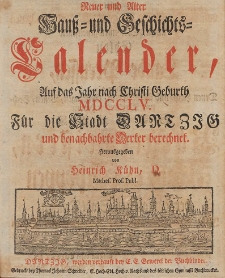 Neuer und Alter Hauß- und Geschichts-Calender, Auf das Jahr nach Christi Geburth [...] 1755
