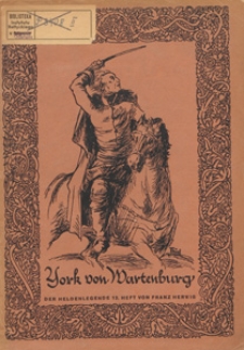 Deutsche Heldenlegende. H. 12, York von Wartenburg